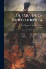 Guerra De La Independencia: Historia Militar De España De 1808 Á 1814, Volume 9... af Jose Gomez de Arteche y Moro