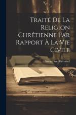 Traité De La Religion Chrétienne Par Rapport À La Vie Civile af Samuel von Pufendorf