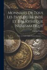 Monnaies De Tous Les Pays Du Monde Et Bibliothèque Numismatique: Vente, Le Lundi 13 Juin, Et Jours Suivants ...... af Carolus Clusius