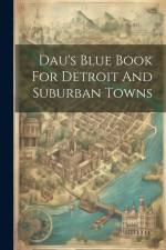 Dau's Blue Book For Detroit And Suburban Towns af Anonymous
