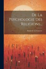 De La Psychologie Des Religions... af Raoul de la Grasserie