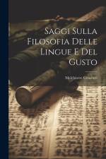Saggi Sulla Filosofia Delle Lingue E Del Gusto af Melchiorre Cesarotti