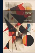 Logic; Volume 1 af Christoph Sigwart