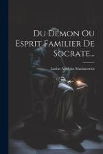 Du Démon Ou Esprit Familier De Socrate... af Lucius Apuleius Madaurensis