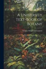 A University Text-Book of Botany af Douglas Houghton Campbell
