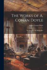 The Works of A. Conan Doyle af Arthur Conan Doyle