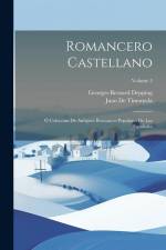 Romancero Castellano: Ó Colección De Antiguos Romances Populares De Los Españoles; Volume 3 af Georges-Bernard Depping