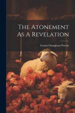 The Atonement As A Revelation af Lemuel Stoughton Potwin