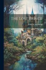 The Lost Prince af John H. Hanson