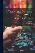 A Treatise On the Law of Reparation af John Guthrie Smith