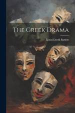 The Greek Drama af Lionel David Barnett
