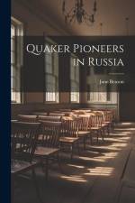 Quaker Pioneers in Russia af Jane Benson