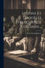 Leçons Et Modèles D'éloquence Judiciaire... af Pierre Nicolas Berryer