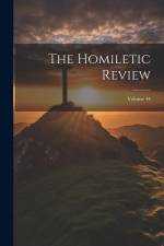 The Homiletic Review; Volume 44 af Anonymous