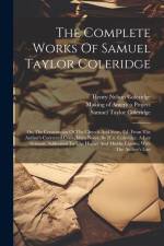The Complete Works Of Samuel Taylor Coleridge: On The Constitution Of The Church And State, Ed. From The Author's Corrected Copy, With Notes, By H.n. af Samuel Taylor Coleridge