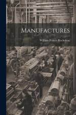 Manufactures af William Francis Rocheleau