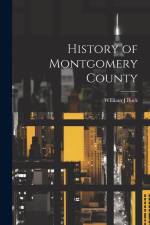 History of Montgomery County af William J. Buck