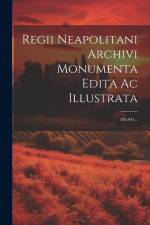 Regii Neapolitani Archivi Monumenta Edita Ac Illustrata: 703-947... af Anonymous