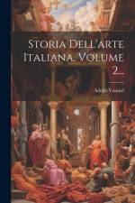 Storia Dell'arte Italiana, Volume 2... af Adolfo Venturi