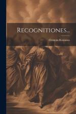 Recognitiones... af Clemens Romanus
