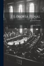 Filosofía Penal: Estudios Críticos af Jose Gil Fortoul