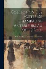 Collection Des Poètes De Champagne Antérieurs Au Xvie Siècle: Mery, Huon De, Le Tornoiement De L'antéchrist af Anonymous