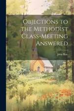 Objections to the Methodist Class-Meeting Answered af John Bate