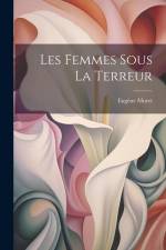 Les Femmes Sous La Terreur af Eugène Moret