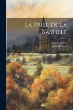 La Prise De La Bastille af Jules Michelet