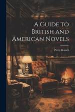 A Guide to British and American Novels af Percy Russell