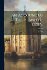 An Account Of The Island Of Jersey; af W. Plees
