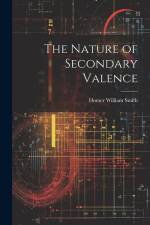 The Nature of Secondary Valence
