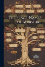 The Place-names of Berkshire af Anonymous