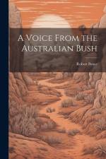 A Voice From the Australian Bush af Robert Bruce
