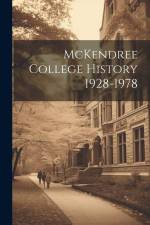 McKendree College History 1928-1978 af Anonymous