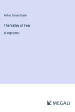 The Valley of Fear af Arthur Conan Doyle