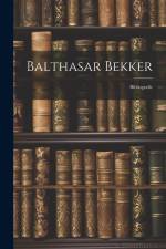 Balthasar Bekker: Bibliografie af Anonymous