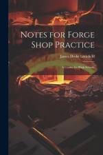 Notes for Forge Shop Practice: A Course for High Schools af James Drake Littlefield