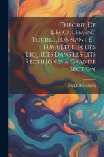 Théorie de l'écoulement tourbillonnant et tumultueux des liquides dans les lits rectilignes a grande section af Joseph Boussinesq