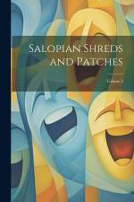 Salopian Shreds and Patches; Volume 3 af Anonymous