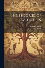 The Theories of Evolution af Yves Delage