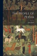 The People of Persia af John Kitto