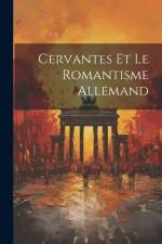 Cervantes Et Le Romantisme Allemand af Anonymous