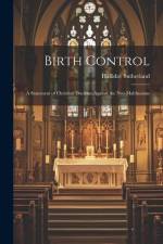Birth Control: A Statement of Christian Doctrine Against the Neo-Malthusians af Halliday Sutherland