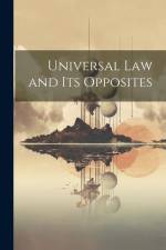 Universal law and its Opposites af Anonymous