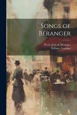 Songs of Béranger af Pierre Jean de Beranger