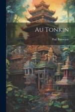 Au Tonkin af Paul Bonnetain
