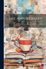 The Anniversary; or Poetry and Prose for MDCCCXXIX af Anonymous