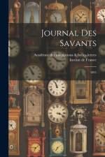 Journal des savants: 1893 af Académie Inscriptions &. Belles-Lettres