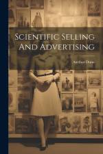 Scientific Selling And Advertising af Aurthur Dunn